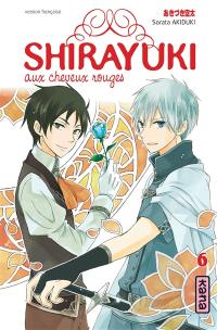 Shirayuki aux cheveux rouges. Vol. 6