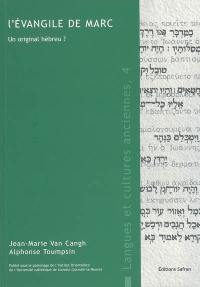 L'Evangile de Marc : un original hébreu ?