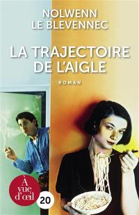 La trajectoire de l'aigle