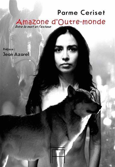 Amazone d'outre-monde : entre la mort et l'extase