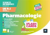 Pharmacologie en flash cards : sciences biomédicales UE B.1 : sciences infirmières, licence, spécial réforme