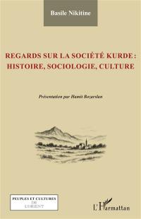 Regards sur la société kurde : histoire, sociologie, culture