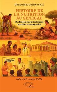 Histoire de la nutrition au Sénégal : des fondements précoloniaux aux défis contemporains