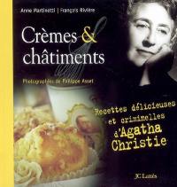 Crèmes et châtiments : recettes délicieuses et criminelles d'Agatha Christie