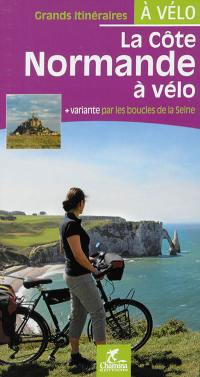 La côte normande à vélo : + variantes par les boucles de la Seine