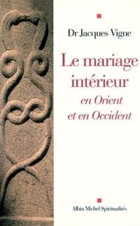 Le mariage intérieur en Orient et en Occident