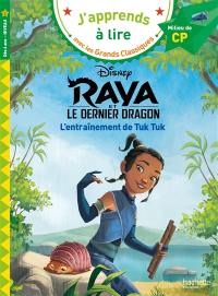 Raya : l'entraînement de Tuk Tuk : CP, niveau 2