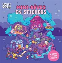 Mini-rêves en stickers : 6 scènes, + de 450 stickers