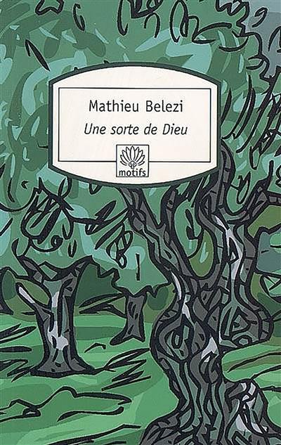 Une sorte de dieu Une sorte de dieu
