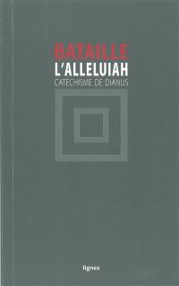 L'Alleluiah : catéchisme de Dianus