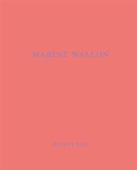 Marine Wallon : ce lieu-là : exposition, Saint-Rémy de Provence, musée Estrine, du 13 juin au 20 septembre 2026