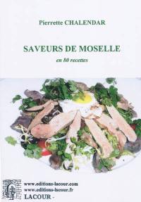 Saveurs de Moselle en 80 recettes