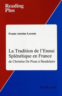 La tradition de l'ennui splénétique en France