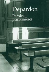 Paroles prisonnières Paroles prisonnières