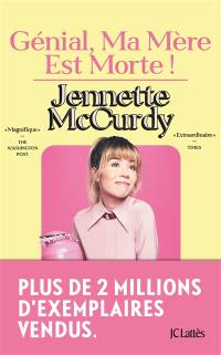 Génial, ma mère est morte !