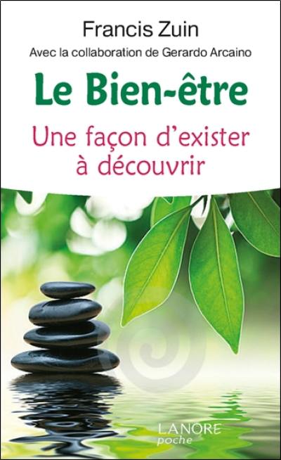 Le bien-être : une façon d'exister à découvrir