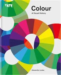 Colour A Visual History