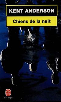Chiens de la nuit Chiens de la nuit
