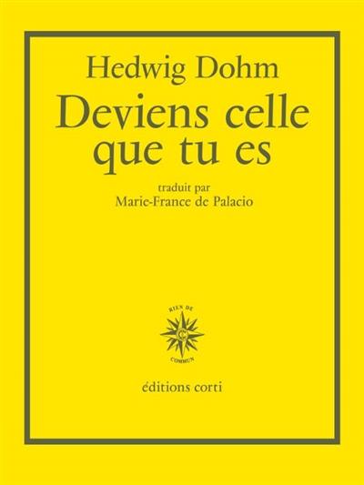 Deviens celle que tu es Deviens celle que tu es