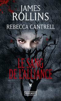 L'ordre des sanguinistes. Vol. 1. Le sang de l'alliance