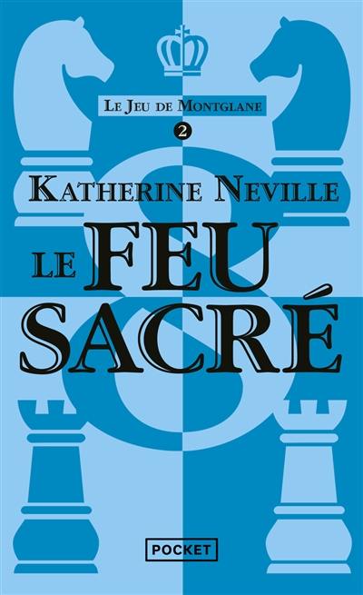 Le jeu de Montglane. Vol. 2. Le feu sacré