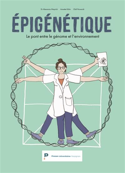 Epigénétique : le pont entre le génome et l'environnement