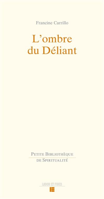 L'ombre du déliant
