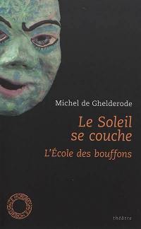 Le soleil se couche.... L'école des bouffons