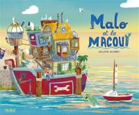 Malo et la macoui