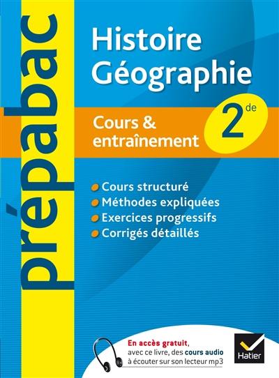 Histoire-géographie 2de : cours & entraînement Histoire-géographie 2de : cours & entraînement