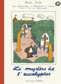 Les aventures d'Archibald le koala sur l'île de Rastepappe. Le mystère de l'eucalyptus