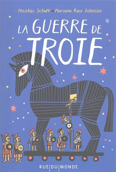 La guerre de Troie La guerre de Troie