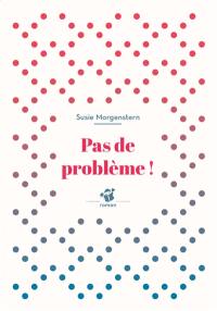 Pas de problème !