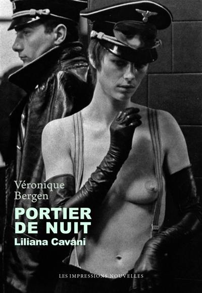 Portier de nuit : Liliana Cavani Portier de nuit : Liliana Cavani