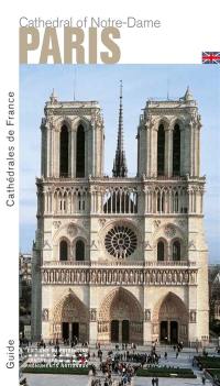 Cathedral of Notre-Dame, Paris : guide