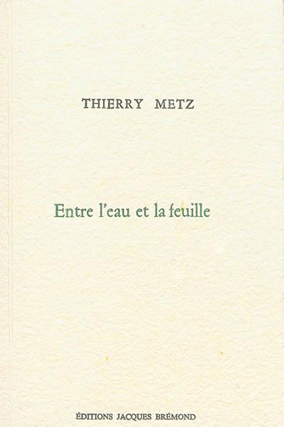 Entre l'eau et la feuille