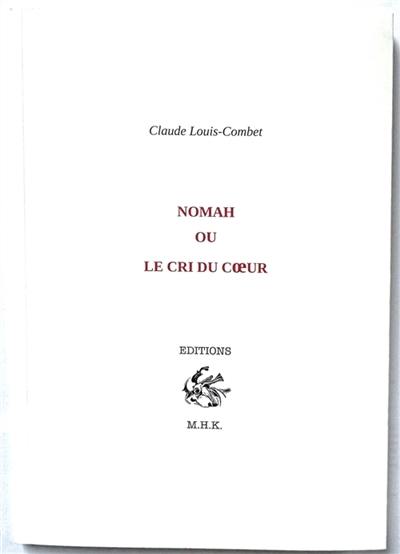Nomah ou le cri du coeur
