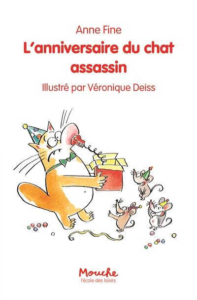 Livre L Anniversaire Du Chat Assassin Le Livre De Anne Fine Ecole Des Loisirs Livre L Anniversaire Du Chat Assassin Le Livre De Anne Fine Ecole Des Loisirs