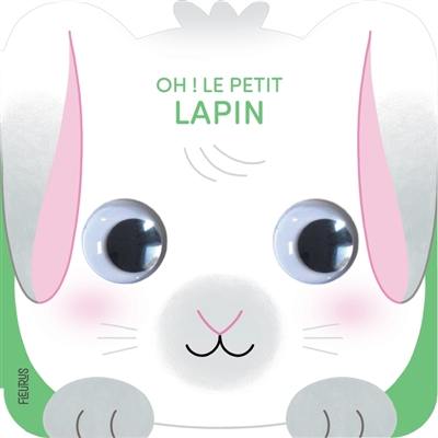 Oh ! Le petit lapin