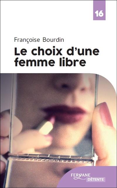 Le choix d'une femme libre