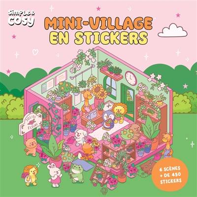 Mini-village en stickers : 6 scènes, + de 450 stickers