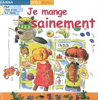 Je mange sainement Je mange sainement