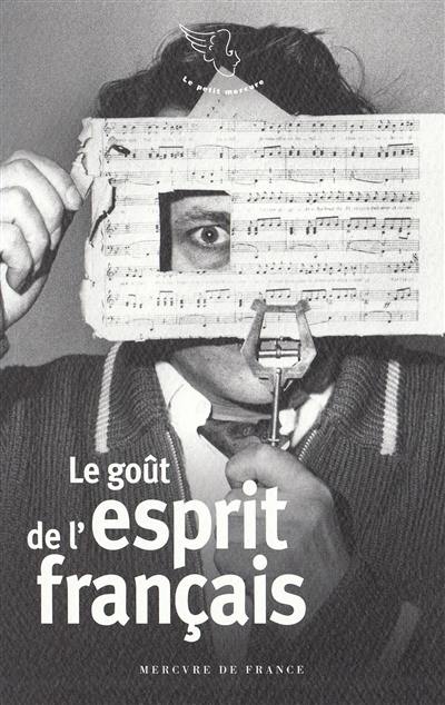 Le goût de l'esprit français Le goût de l'esprit français