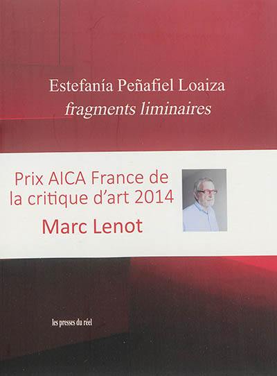 Estefania Penafiel Loaiza : fragments liminaires Estefania Penafiel Loaiza : fragments liminaires