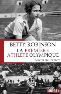 Betty Robinson, la première athlète olympique