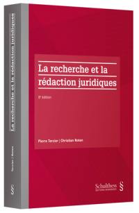 La recherche et la rédaction juridiques La recherche et la rédaction juridiques