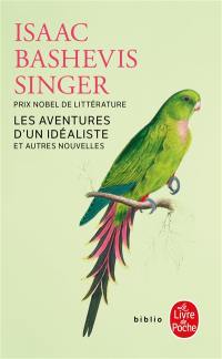 Les aventures d'un idéaliste : et autres nouvelles inédites