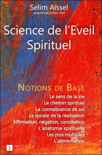 Science de l'éveil spirituel. Vol. 1. Notions de base de psycho-anthropologie
