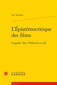L'épistémocritique des films : Coppola, Tarr, Verhoeven et alii