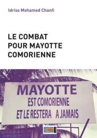 Le combat pour Mayotte comorienne